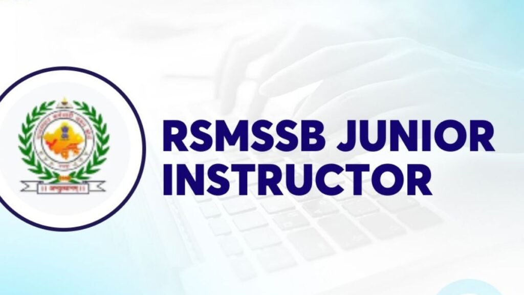 RSMSSB Computer Instructor Bharti 2025: राजस्थान में 2536 पदों पर भर्ती, योग्यता, फीस और आवेदन प्रक्रिया