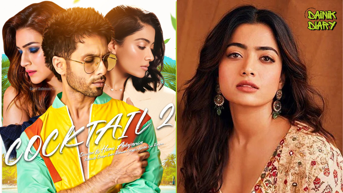 Rashmika Mandanna ने ‘Cocktail 2’ को लेकर किया खुलासा, बोलीं- “मैं बहुत डर गई थी”